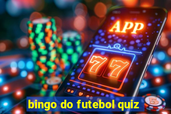 bingo do futebol quiz